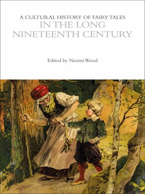 cover image of A Cultural History of Fairy Tales in the Long Nineteenth Century